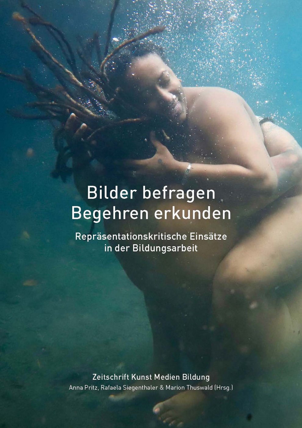 Pritz, Anna / Siegenthaler, Rafaela / Thuswald, Marion (Hg.): Bilder befragen – Begehren erkunden. Repräsentationskritische Einsätze in der Bildungsarbeit, 2020.


 Neuerscheinung: Open Access Publikation
 
 Textsammlung der Zeitschrift Kunst Medien Bildung. Online unter:
 
  http://zkmb.de/sammlung/bilder-befragen-begehren-erkunden/