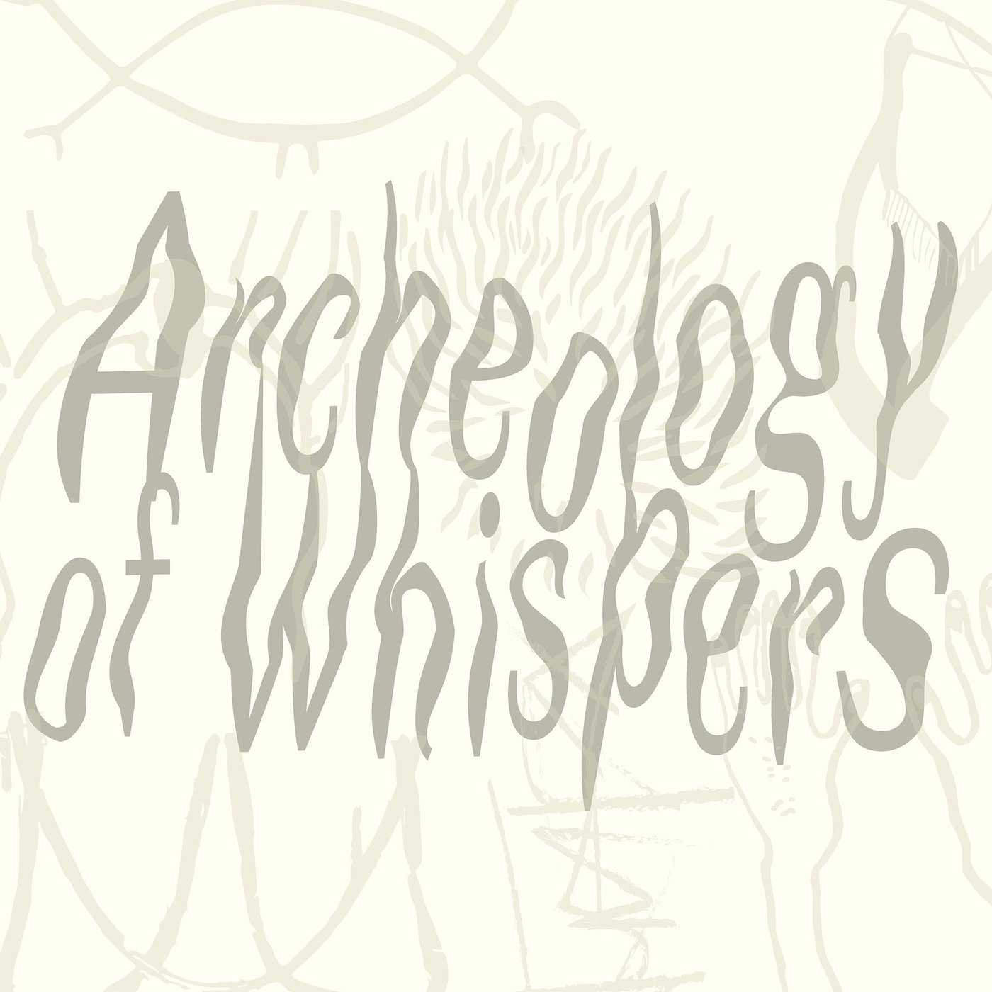 [em]Archeology of Whispers[/em], Grafische Gestaltung: André Rachadel. Mit Zeichnungen von Tabea Briggs, Ziliia Kanchurina, Luiza Furtado, André Rachadel, Daniel Sea und Seul A Shin.