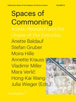 Spaces of Commoning: Artistic Research and the Utopia of the Everyday