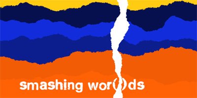 Smashing Wor(l)ds: Cultural Practices for re/Imagining & un/Learning Vocabularies